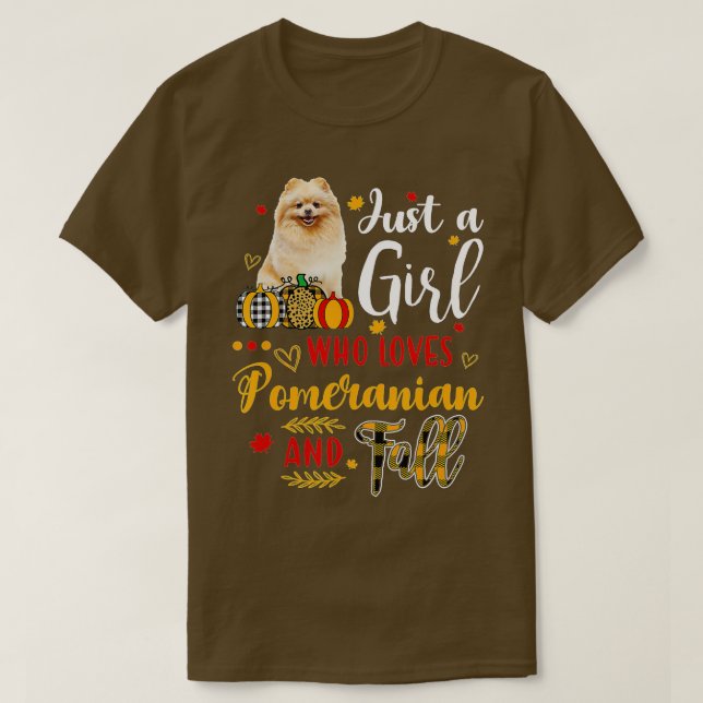Camiseta Apenas Uma Menina Que Ama O Pomeraniano E Cai No O (Frente do Design)