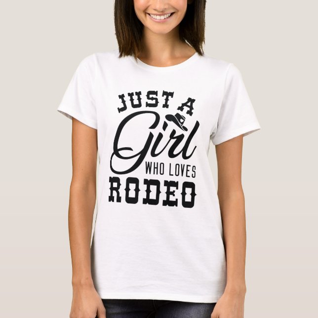 Camiseta Apenas Uma Menina Que Ama O Rodeo (Frente)