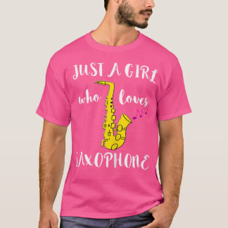 Camiseta Apenas Uma Menina Que Ama O Sax Saxofonista Ja