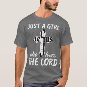 Camiseta Apenas Uma Menina Que Ama O Senhor