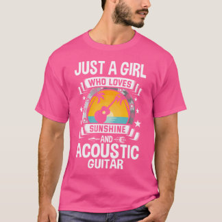 Camiseta Apenas Uma Menina Que Ama O Sol E O Violão Acústic