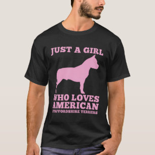 Camiseta Apenas Uma Menina Que Ama O Staffordshire American