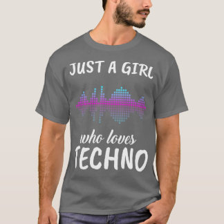 Camiseta Apenas Uma Menina Que Ama O Techno