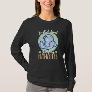 Camiseta Apenas Uma Menina Que Ama Os Manatés 1