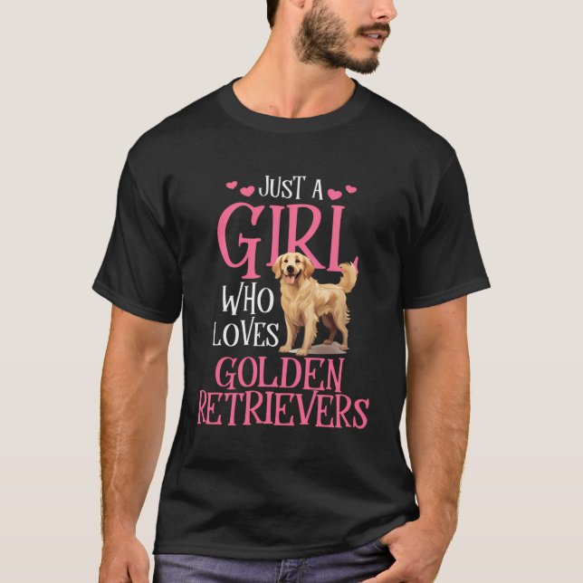 Camiseta Apenas Uma Menina Que Ama Os Retribedores De Ouros (Frente)
