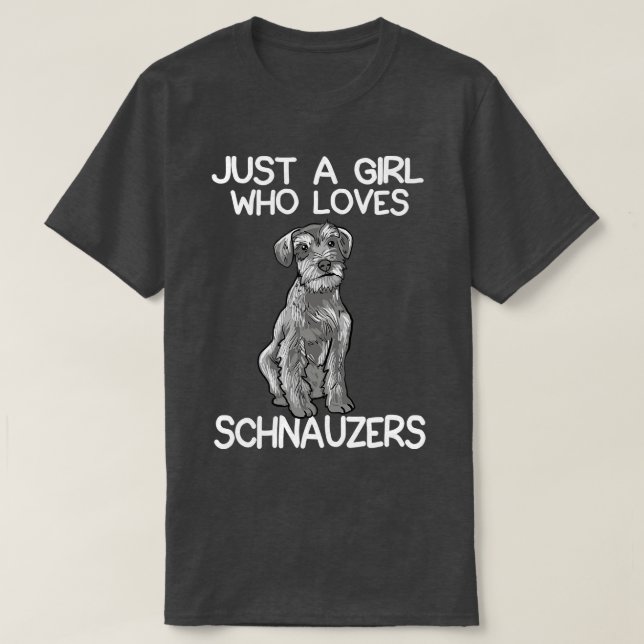 Camiseta Apenas Uma Menina Que Ama Os Schnauzers (Frente do Design)