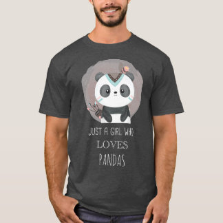 Camiseta Apenas Uma Menina Que Ama Pandas - Panda Engraçada