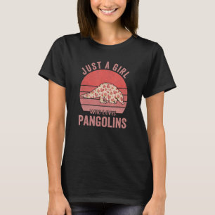 Camiseta Apenas Uma Menina Que Ama Pangolins Pangolin Cotaç