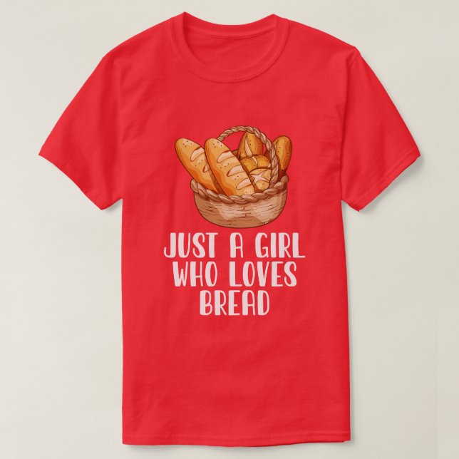 Camiseta Apenas Uma Menina Que Ama Pão (Frente do Design)