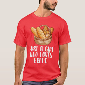 Camiseta Apenas Uma Menina Que Ama Pão