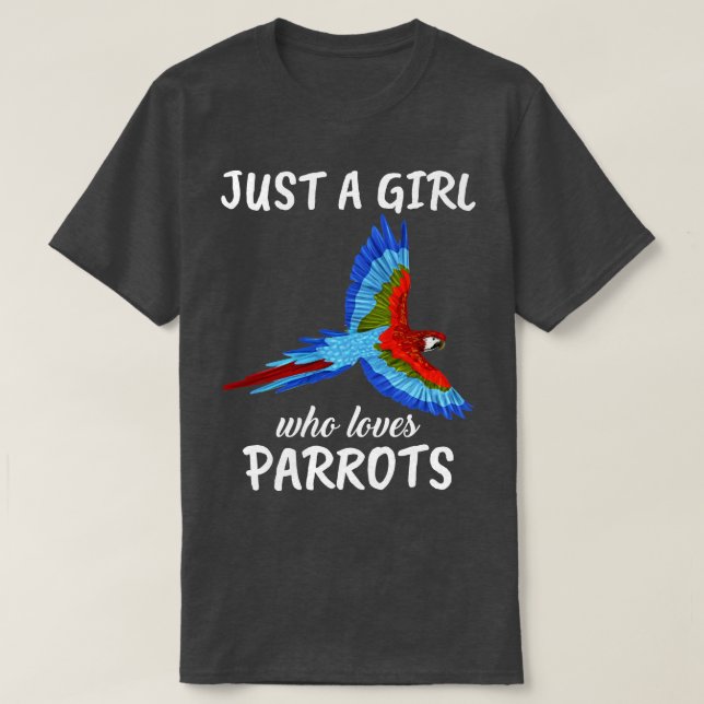 Camiseta Apenas Uma Menina Que Ama Parrots 1 (Frente do Design)