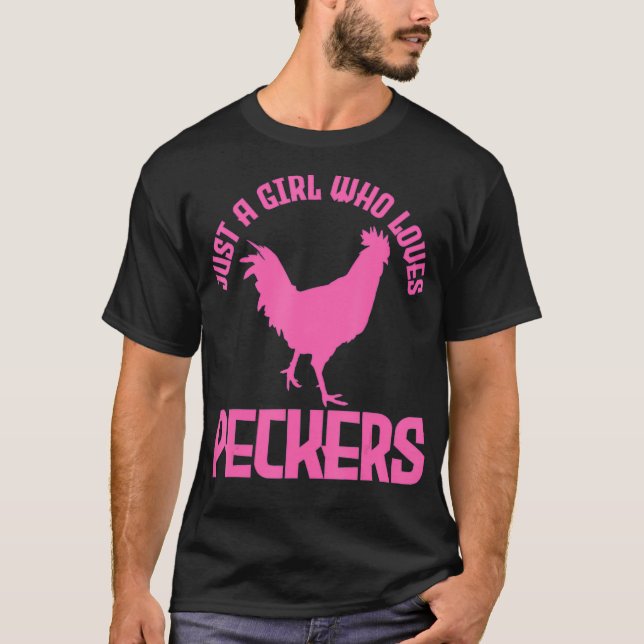 Camiseta Apenas Uma Menina Que Ama Peckers Chicken Love (Frente)