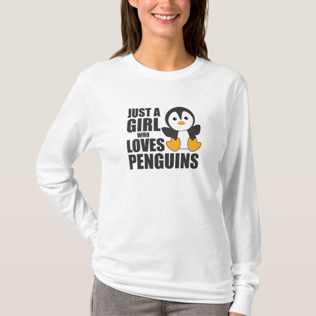 Camiseta Apenas Uma Menina Que Ama Pinguins - Pinguim Bonit (Frente)
