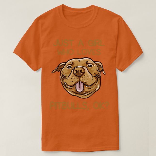 Camiseta Apenas Uma Menina Que Ama Pitbulls (Frente do Design)