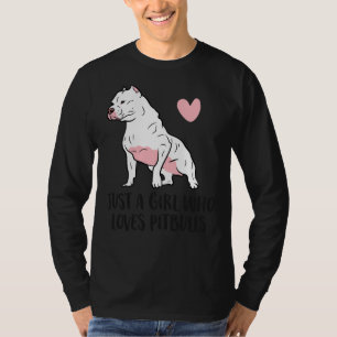 Camiseta Apenas Uma Menina Que Ama Pitbulls 165