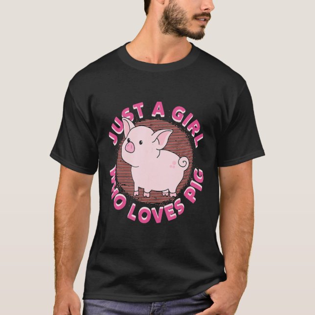 Camiseta Apenas Uma Menina Que Ama Porcos Cute Pig Amantes  (Frente)