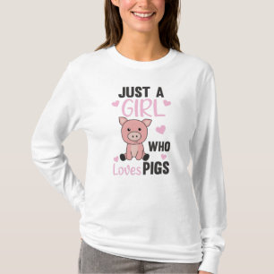 Camiseta Apenas Uma Menina Que Ama Porcos Cute Piglet