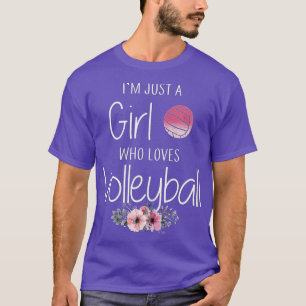 Camiseta Apenas Uma Menina Que Ama Presentes De Voleibol Pa