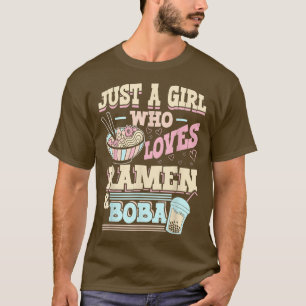 Camiseta Apenas Uma Menina Que Ama Ramen E Bble Tea 1085
