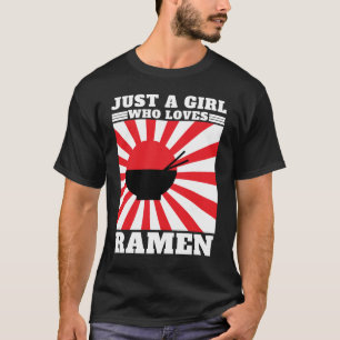 Camiseta Apenas Uma Menina Que Ama Ramen - Engraçado Ramen