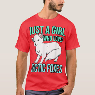 Camiseta Apenas Uma Menina Que Ama Raposa Arcitica