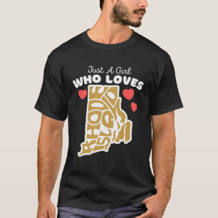 Camiseta Apenas Uma Menina Que Ama Rhode Island Rhode Isl