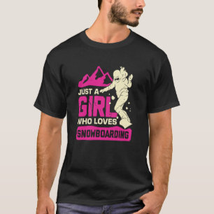 Camiseta Apenas Uma Menina Que Ama Snowboard