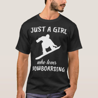 Camiseta Apenas Uma Menina Que Ama Snowboard