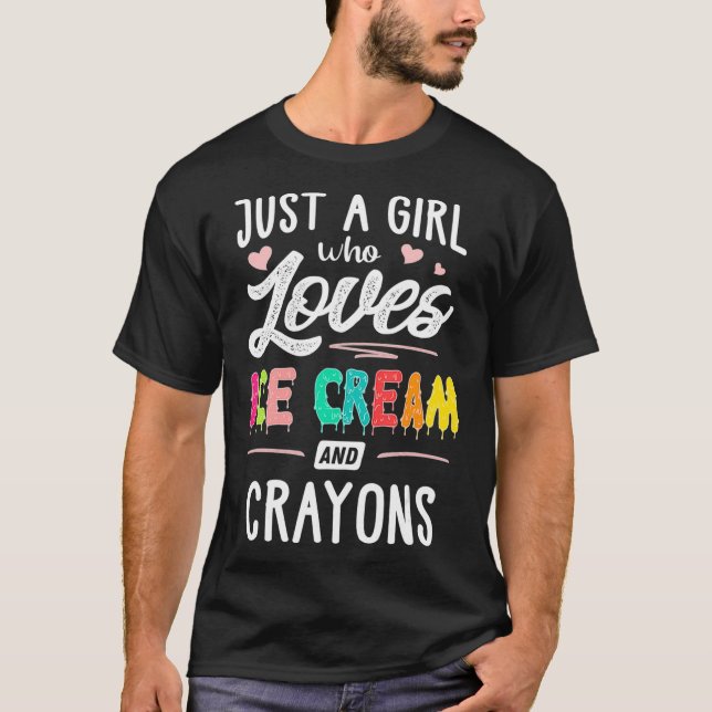 Camiseta Apenas Uma Menina Que Ama Sorvete E Gift De Crayon (Frente)