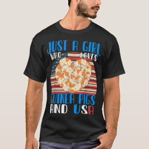 Camiseta Apenas Uma Menina Que Ama Suínos Guiné E Usa3497