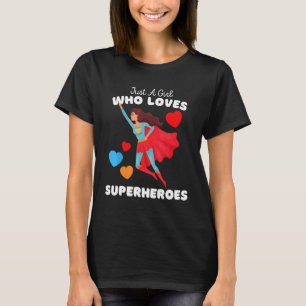 Camiseta Apenas Uma Menina Que Ama Super-Heróis - Com Menin