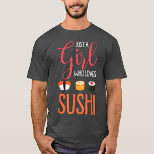 Camiseta Apenas Uma Menina Que Ama Sushi Engraçada Comida A