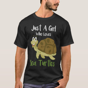 Camiseta Apenas Uma Menina Que Ama Tartarugas Do Mar Mulher