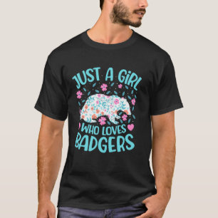 Camiseta Apenas Uma Menina Que Ama Texugos Floral Mulheres 