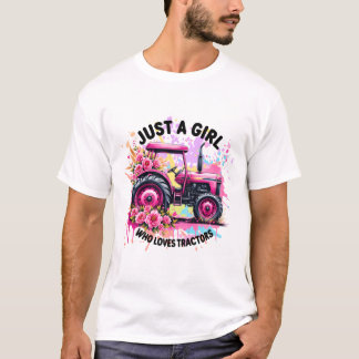 Camiseta Apenas Uma Menina Que Ama Tratores