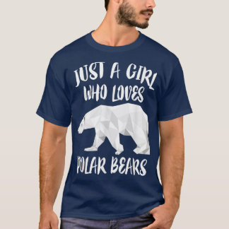 Camiseta Apenas Uma Menina Que Ama Ursos PolaresUrso Em Pão