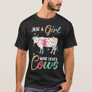Camiseta Apenas Uma Menina Que Ama Vacas Frescas