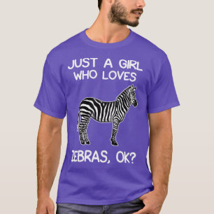 Camiseta Apenas Uma Menina Que Ama Zebras