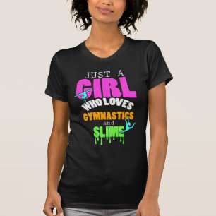 Camiseta Apenas uma menina que ame a ginástica e o limo