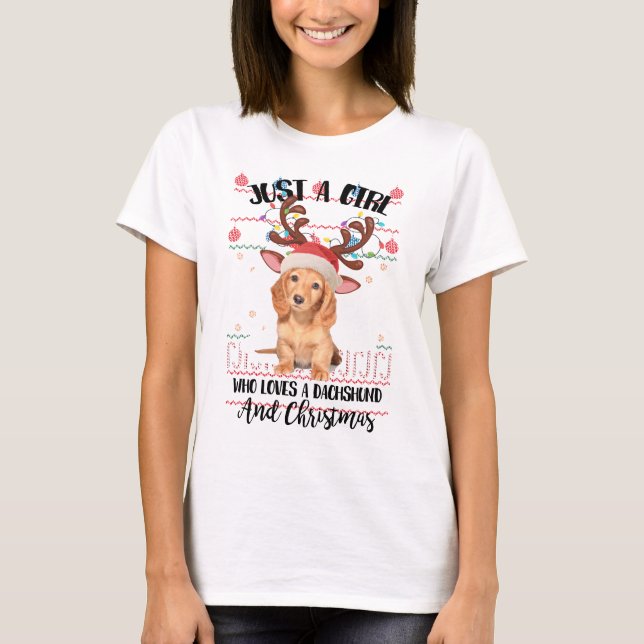 Camiseta Apenas uma menina que ame um Dachshund e um Natal (Frente)