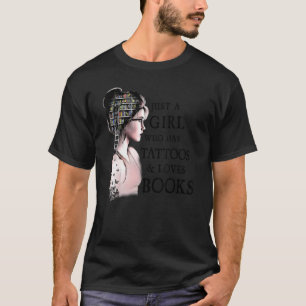 Camiseta Apenas Uma Menina Que Tem Tatuagens E Adora Leitor