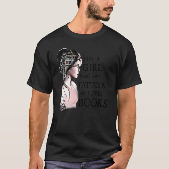 Camiseta Apenas Uma Menina Que Tem Tatuagens E Adora Leitor (Frente)