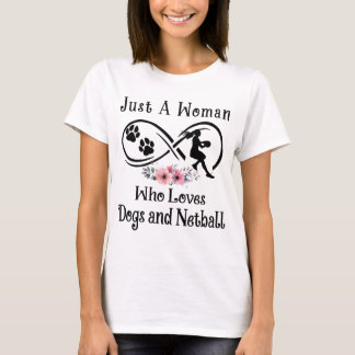 Camiseta apenas uma mulher que ama cachorros e Netball, esp