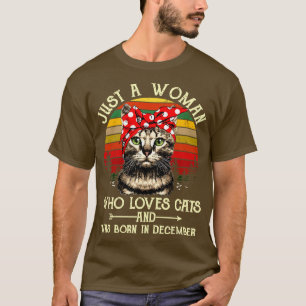 Camiseta Apenas Uma Mulher Que Ama Gatos E Nascer Em Decens