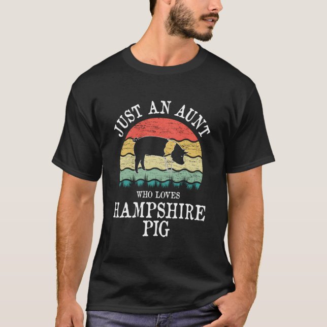 Camiseta Apenas Uma Tia Que Adora O Porco De Hampshire (Frente)