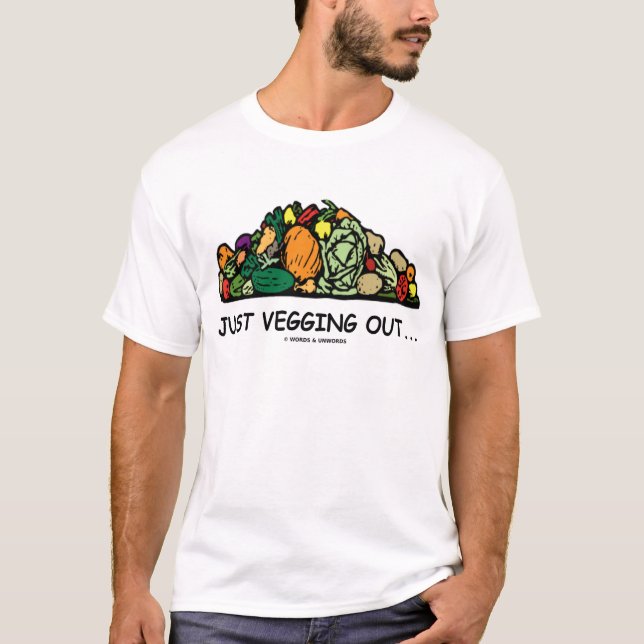 Camiseta Apenas Vegging para fora… (Humor do vegetariano) (Frente)