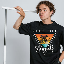 Camiseta Apenas veja a si mesmo