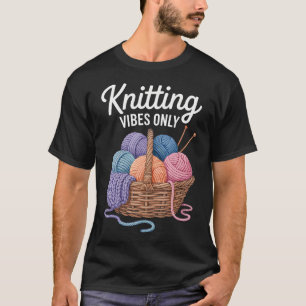 Camiseta Apenas Vibrações Divertidas de Tricô para Tricotei