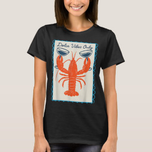Camiseta Apenas Vibrações Doces Lagosta Vinho Retro Diversã