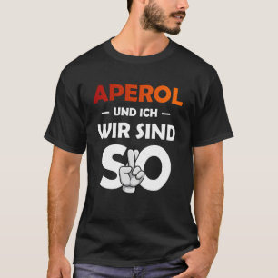 Camiseta Aperol Spritz E Eu Somos Tão Malle Pull Do Partido